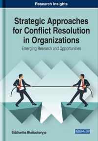 Strategic Approaches for Conflict Resolution in Organizations