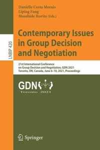 Contemporary Issues in Group Decision and Negotiation