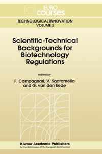 Scientific-Technical Backgrounds for Biotechnology Regulations