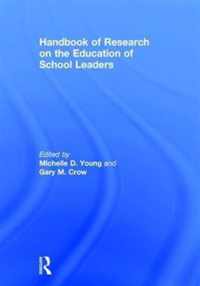 Handbook of Research on the Education of School Leaders