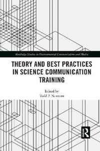 Theory and Best Practices in Science Communication Training