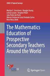 The Mathematics Education of Prospective Secondary Teachers Around the World