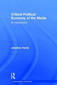 Critical Political Economy of the Media