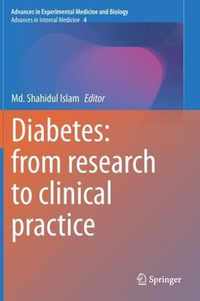 Diabetes: from Research to Clinical Practice