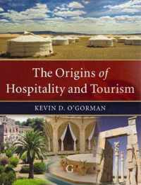 The Origins of Hospitality and Tourism