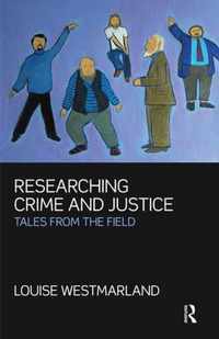 Researching Crime and Justice