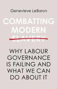 Combatting Modern Slavery Why Labour Gov