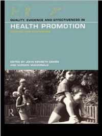 Quality, Evidence and Effectiveness in Health Promotion