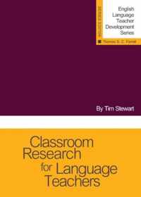 Classroom Research for Language Teachers