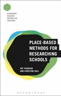 Place-Based Methods for Researching Schools