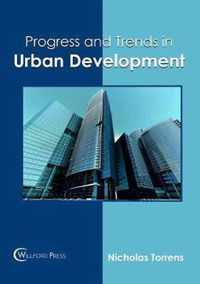 Progress and Trends in Urban Development