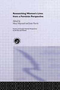 Researching Women's Lives From A Feminist Perspective