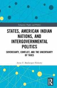 States, American Indian Nations, and Intergovernmental Politics