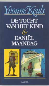 De tocht van het kind & Daniel Maandag