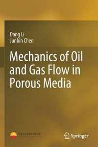 Mechanics of Oil and Gas Flow in Porous Media