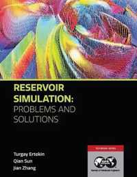 Reservoir Simulation - Problems and Solutions