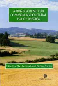 Bond Scheme for Common Agricultural Policy Reform