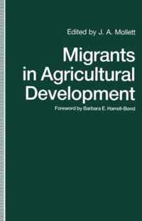 Migrants in Agricultural Development