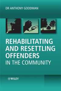 Rehabilitating and Resettling Offenders in the Community