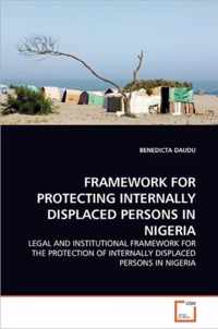 Framework for Protecting Internally Displaced Persons in Nigeria