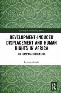 Development-induced Displacement and Human Rights in Africa