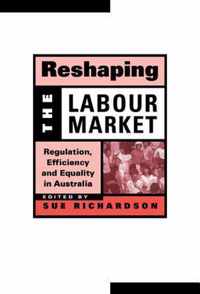 Reshaping the Labour Market