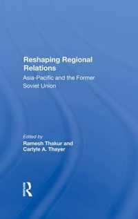 Reshaping Regional Relations