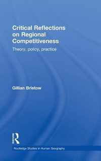 Critical Reflections on Regional Competitiveness