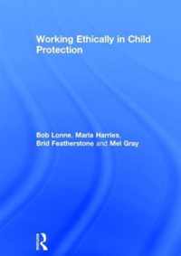 Working Ethically in Child Protection