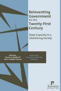 Reinventing Government for the Twenty-First Century