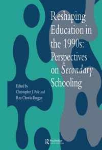 Reshaping Education In The 1990s