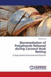 Bioremediation of Polyphenols Released during Coconut Husk Retting