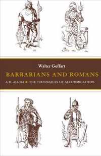 Barbarians and Romans, A.D. 418-584