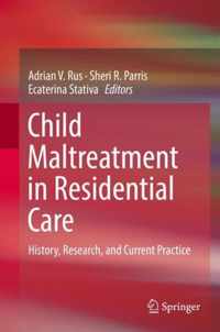 Child Maltreatment in Residential Care