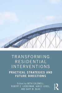 Transforming Residential Interventions