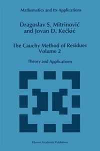 The Cauchy Method of Residues, Volume 2