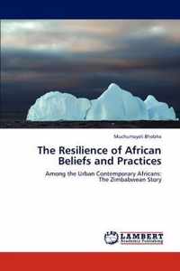 The Resilience of African Beliefs and Practices