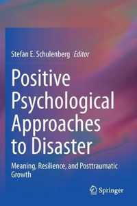 Positive Psychological Approaches to Disaster