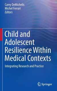 Child and Adolescent Resilience Within Medical Contexts