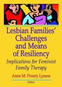 Lesbian Families' Challenges And Means of Resiliency