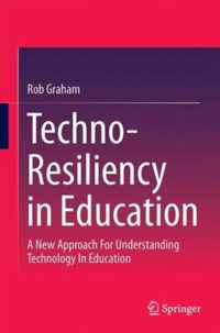 Techno-Resiliency in Education