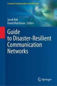 Guide to Disaster-Resilient Communication Networks