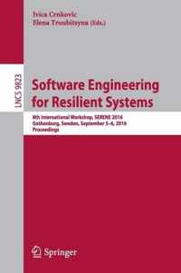 Software Engineering for Resilient Systems