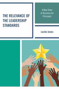 The Relevance of the Leadership Standards