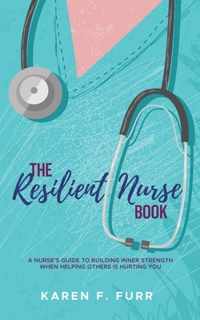 The Resilient Nurse Book