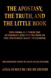 The Apostasy, The Truth, and The Little Book