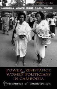 Power, Resistance and Women Politicians in Cambodia