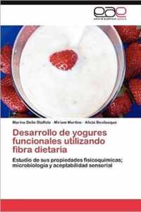 Desarrollo de yogures funcionales utilizando fibra dietaria