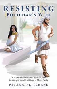 Resisting Potiphar's Wife