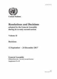 Resolutions and decisions adopted by the General Assembly during its seventy-second session: Vol. 2